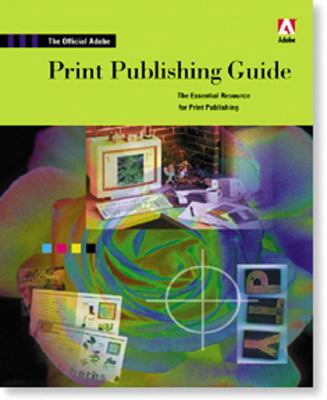 Official Adobe Print Publishing Guide 1568304684 Book Cover