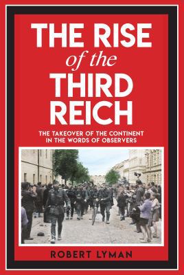 The Rise of the Third Reich: The Takeover of th... 1445687267 Book Cover