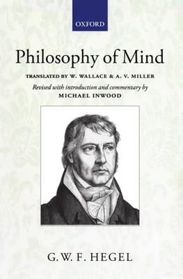 Hegel: Philosophy of Mind: A Revised Version of... 0199593027 Book Cover