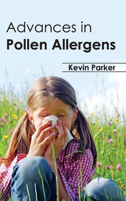 Advances in Pollen Allergens 1632390531 Book Cover