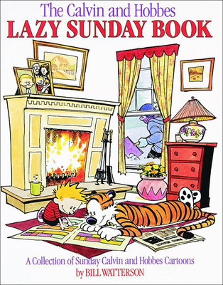The Calvin and Hobbes Lazy Sunday Book: A Colle... 0833554506 Book Cover