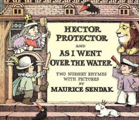 Hector Protector and as I Went Over the Water: ... 0060286431 Book Cover