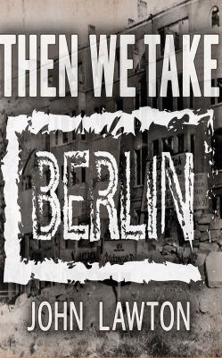 Then We Take Berlin 1978604939 Book Cover