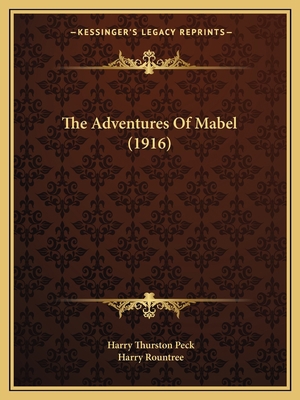 The Adventures Of Mabel (1916) 1165784653 Book Cover