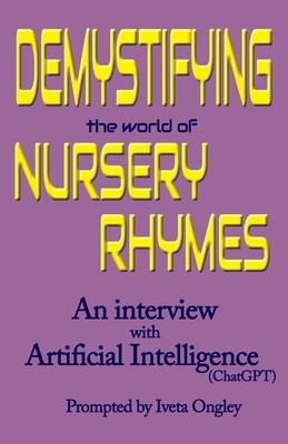 Demystifying the World of Nursery Rhymes: An In... 173858092X Book Cover