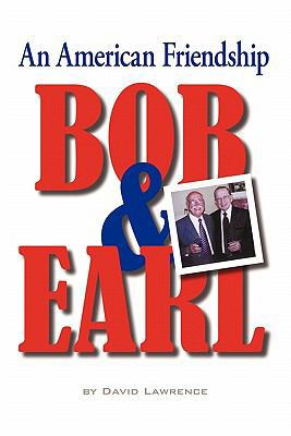 Bob & Earl: An American Friendship 1450278930 Book Cover