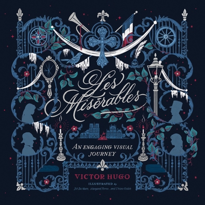 Les Miserables: An Engaging Visual Journey 1496442962 Book Cover