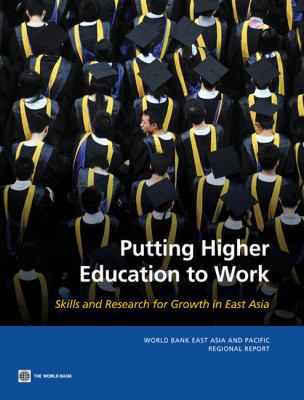 Putting Higher Education to Work 0821384902 Book Cover