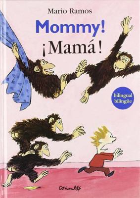 MOMMY! - MAMA ! (Spanish Edition) [Spanish] 8484702596 Book Cover
