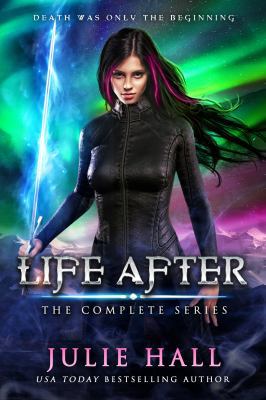 Life After: The Complete Series 0998986755 Book Cover