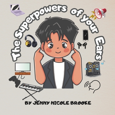 The Superpowers of Your Ears B0F9X6LW2S Book Cover