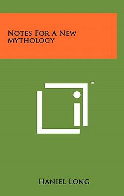 Notes For A New Mythology 1258029723 Book Cover