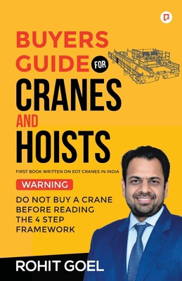 Buyers Guide For Cranes And Hoists: Do Not Buy ... 9355546904 Book Cover