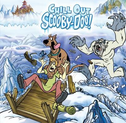 Chill Out, Scooby-Doo! 1599618656 Book Cover