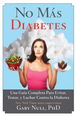 No Más Diabetes: Una Guía Completa Para Evitar,... [Spanish] 1629143677 Book Cover