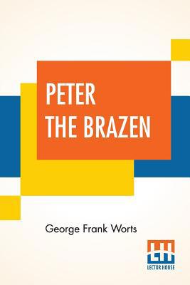 Peter The Brazen: A Mystery Story Of Modern China 9353366755 Book Cover