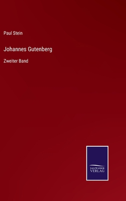 Johannes Gutenberg: Zweiter Band [German] 3375089112 Book Cover