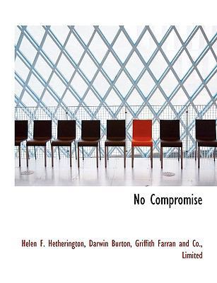 No Compromise 1140347934 Book Cover