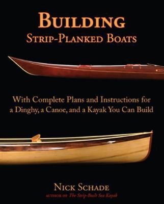 Building Strip-Planked Boats: With Complete Pla... 0071475249 Book Cover