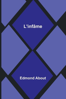 L'infâme [French] 9356893888 Book Cover