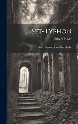 Set-Typhon: Eine Religionsgeschichtliche Studie [German] 1020059508 Book Cover