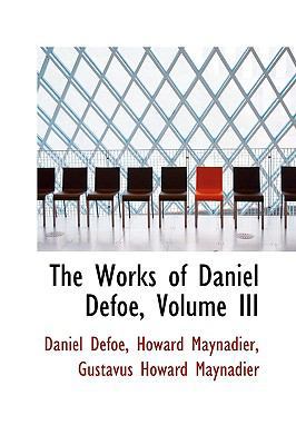 The Works of Daniel Defoe, Volume III 1103393561 Book Cover