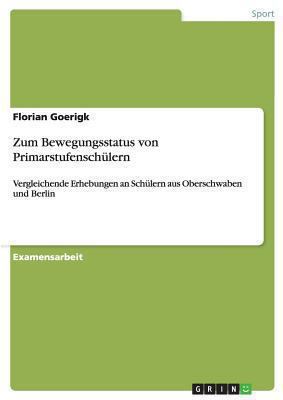 Zum Bewegungsstatus von Primarstufenschülern: V... [German] 3656389861 Book Cover