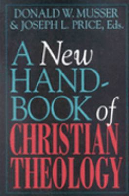 New Handbook of Christian Theology 0718828712 Book Cover