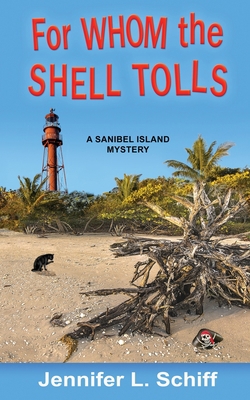 For Whom the Shell Tolls: A Sanibel Island Mystery 0578928523 Book Cover