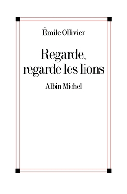 Regarde, regarde les lions [French] 2226462600 Book Cover