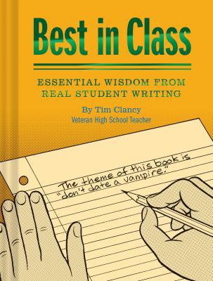 Best in Class: Essential Wisdom from Real Stude... 1452173621 Book Cover