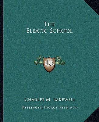 The Eleatic School 1162854847 Book Cover