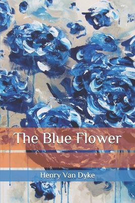 The Blue Flower B08QSRN1QK Book Cover