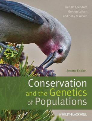 Conservation and the Genetics of Populations 0470671467 Book Cover