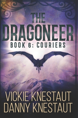 The Dragoneer: Book 6: Couriers B094QL2QDW Book Cover