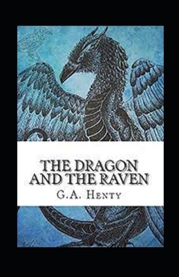 The Dragon and the Raven Illustrated            Book Cover