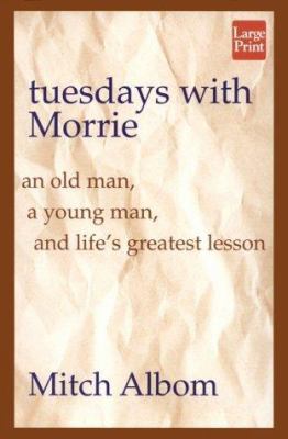Tuesdays With Morrie [Large Print] 156895557X Book Cover