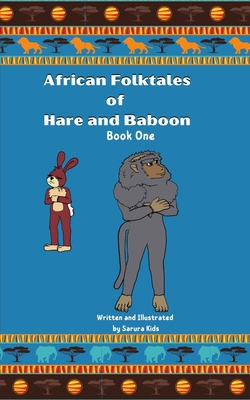 African Folktales of Hare and Baboon: Book One B0BX698MQV Book Cover