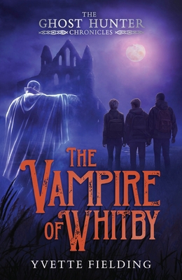 The Vampire of Whitby (The Ghost Hunter Chronic... 183913559X Book Cover