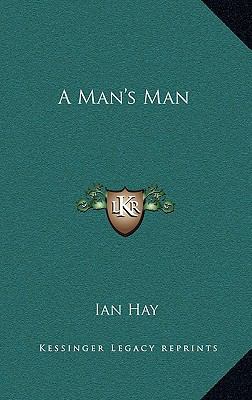 A Man's Man 1163367427 Book Cover