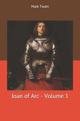 Joan of Arc - Volume 1 1676598669 Book Cover