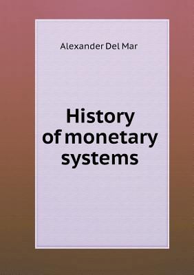 History of monetary systems 5518624883 Book Cover