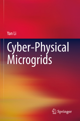 Cyber-Physical Microgrids 3030807266 Book Cover