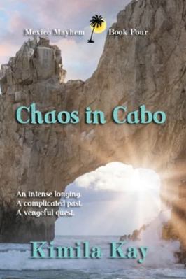 Chaos in Cabo (Mexico Mayhem) 1943601771 Book Cover