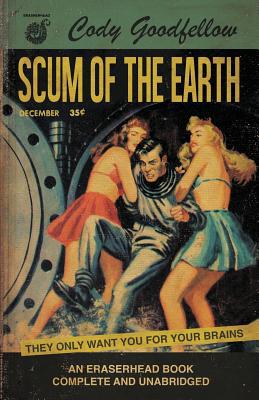 Scum of the Earth 1621052877 Book Cover