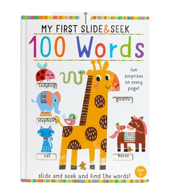 My First Slide and Seek: 100 Words 1647221676 Book Cover