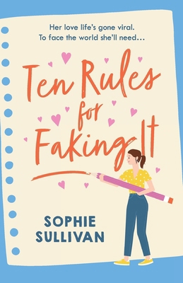 Ten Rules for Faking It: Can you fake it till y... 1472280717 Book Cover
