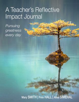 A Teacher's Reflective Impact Journal: Pursuing... 1732699496 Book Cover