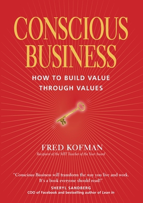 Conscious Business: How to Build Value Through ... 1622032020 Book Cover