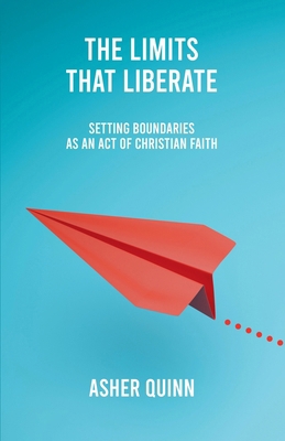 The Limits That Liberate B0GNCLFY9Y Book Cover